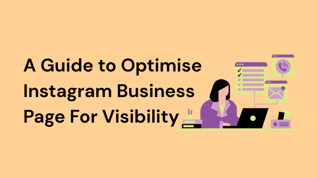 Optimising Instagram Business Pages for Visibility and Sales