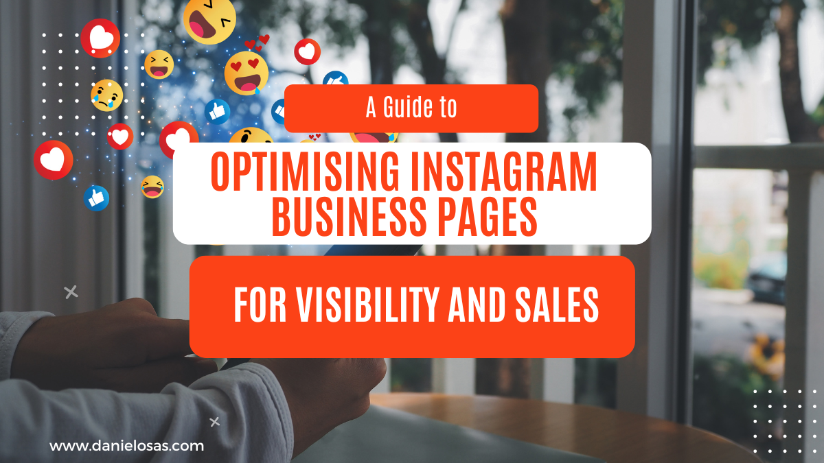 A Guide to Optimise Instagram Business Page For Visibility